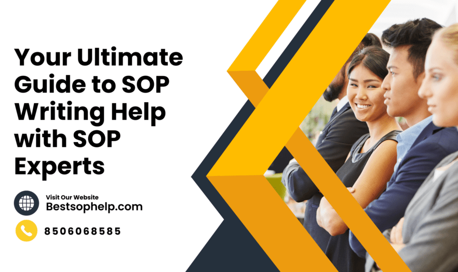 Your Ultimate Guide to SOP Writing Help with SOP Experts