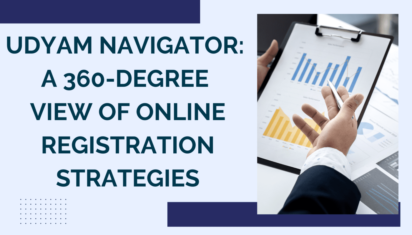 Udyam Navigator: A 360-Degree View of Online Registration Strategies