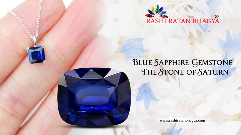 Benefits of the Blue Sapphire Gemstone – The Stone of Saturn