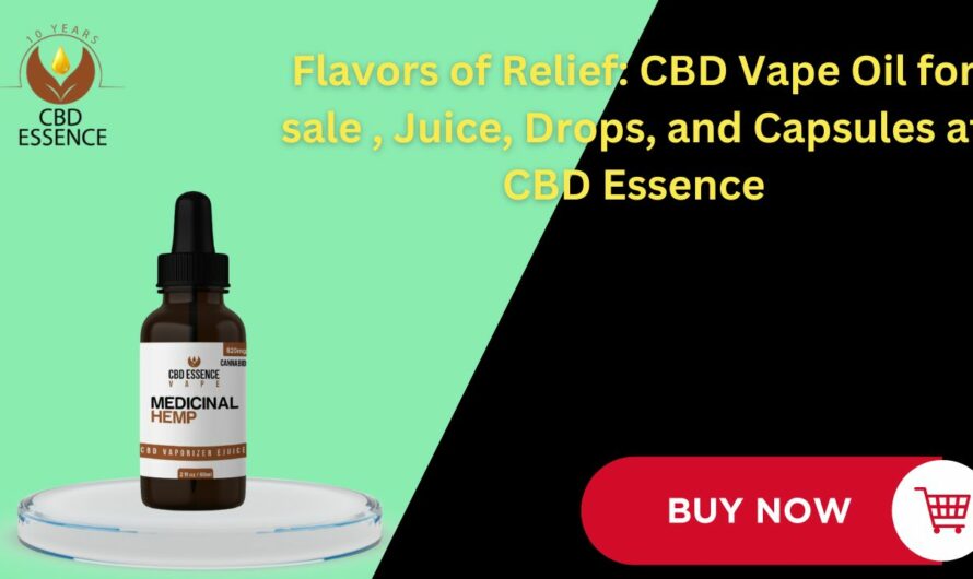 Flavors of Relief: CBD Vape Oil for sale , Juice,