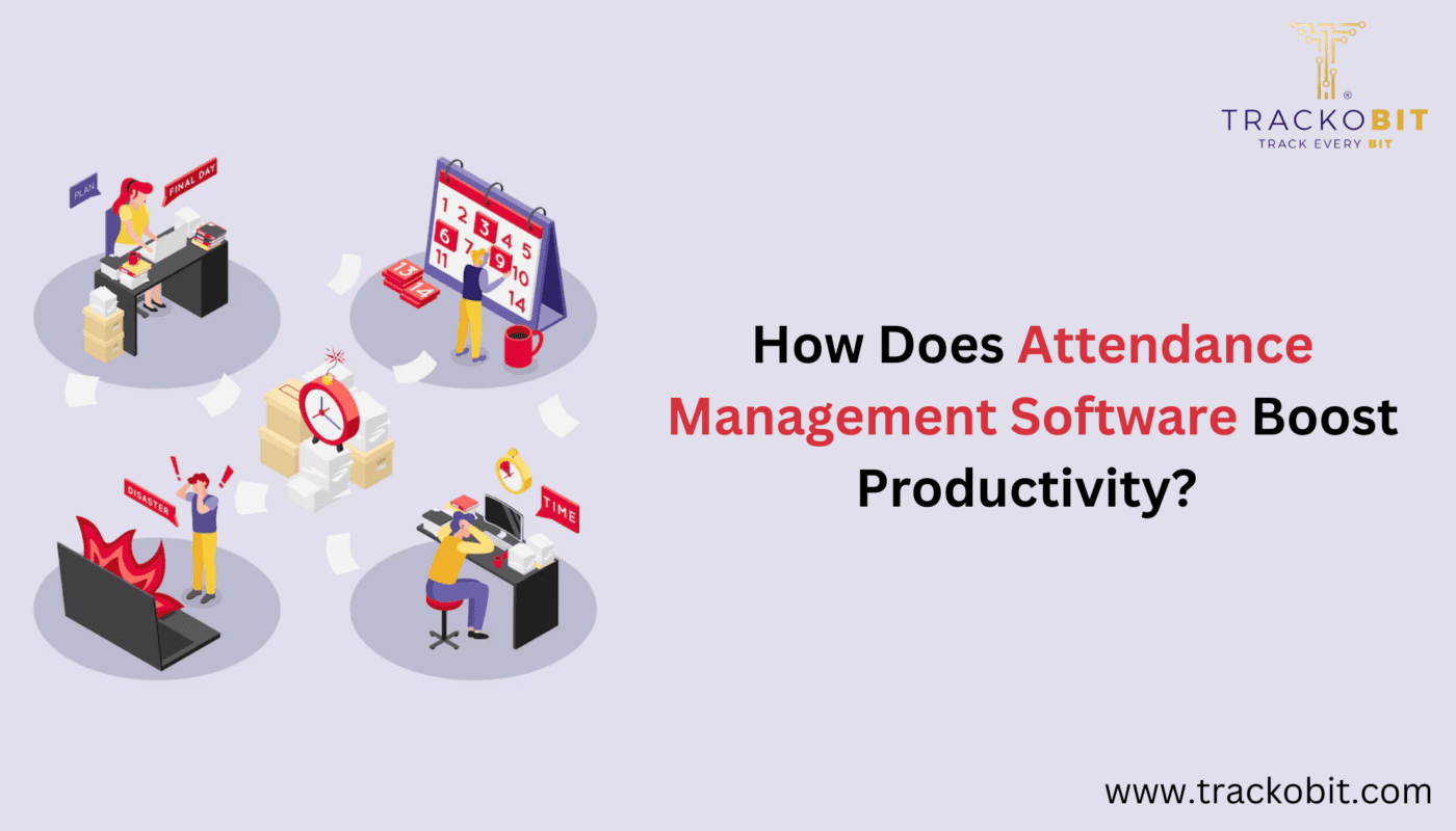 How Does Attendance Management Software Boost Productivity