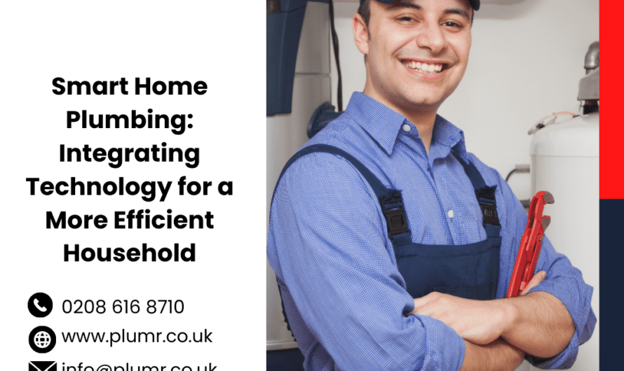 Smart Home Plumbing: Integrating  for a Efficient Household