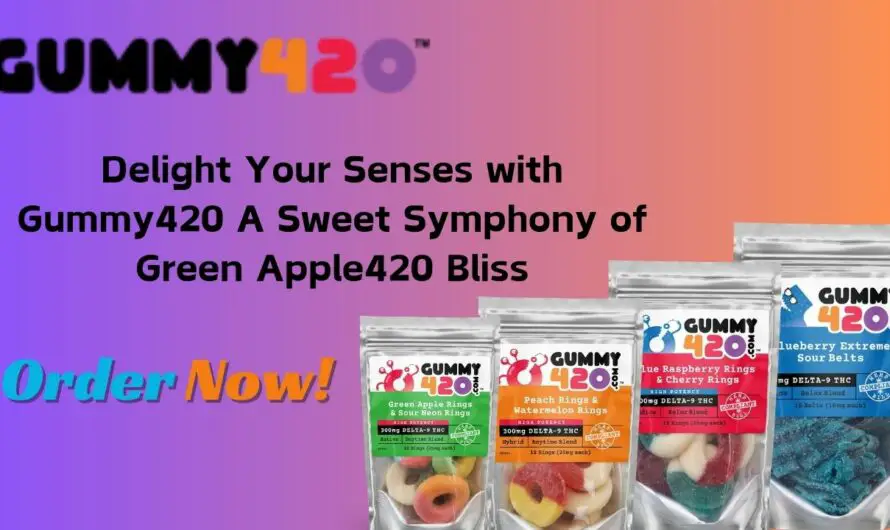 Delight Your Senses with Gummy420 Sweet   Green Apple420