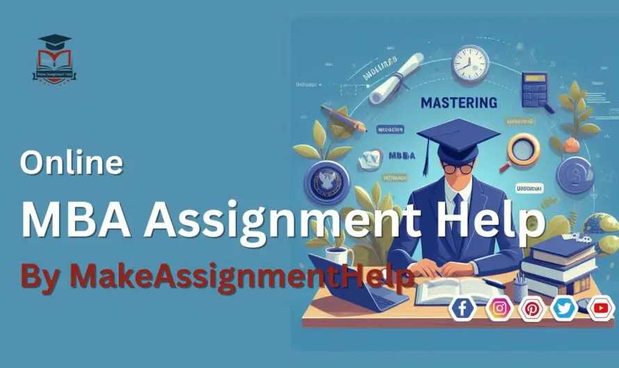 Excelling in MBA Assignments: Trusted Assignment Help