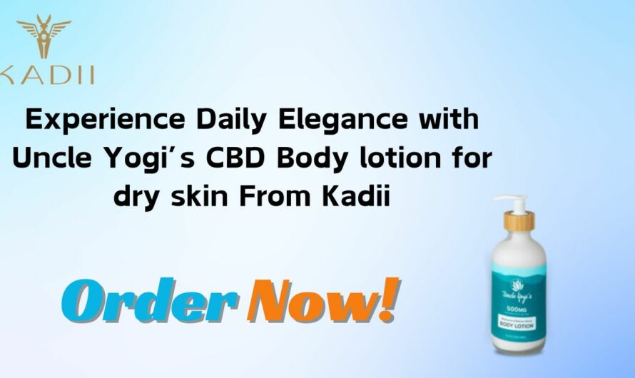 Experience Uncle Yogi CBD Body lotion for dry skin by Kadii