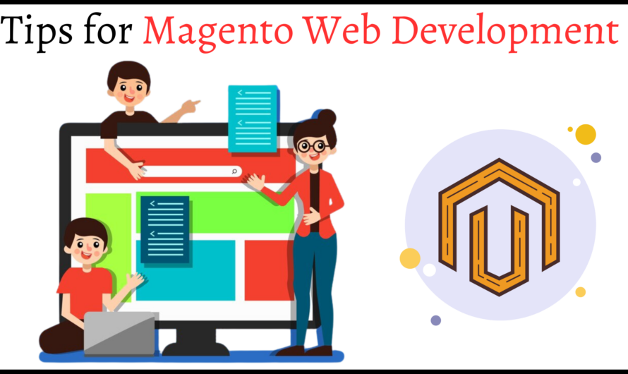 Expert Tips for Magento Website Development Success