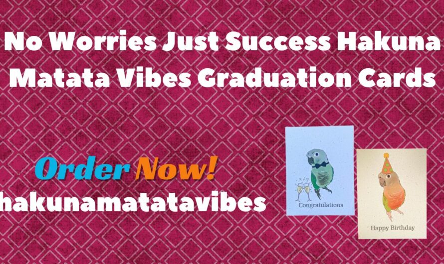 No Worries Just Success Hakuna Matata Vibes Graduation Cards
