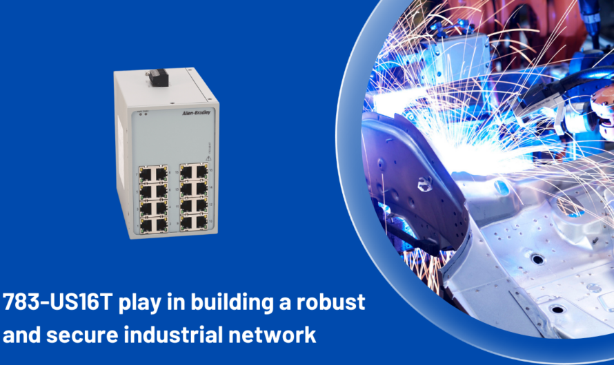 1783-US16T building a robust or secure industrial network