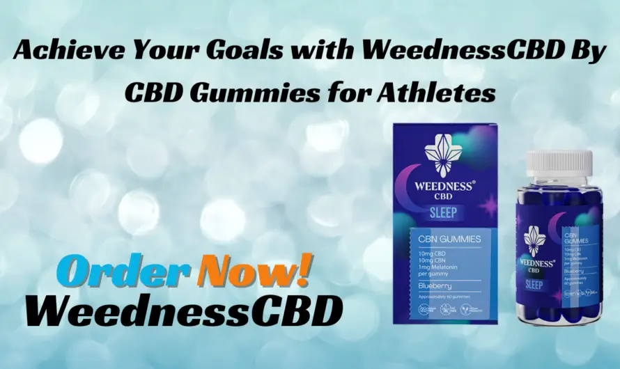 Achieve Your Goals with The CBD Gummies for Athletes