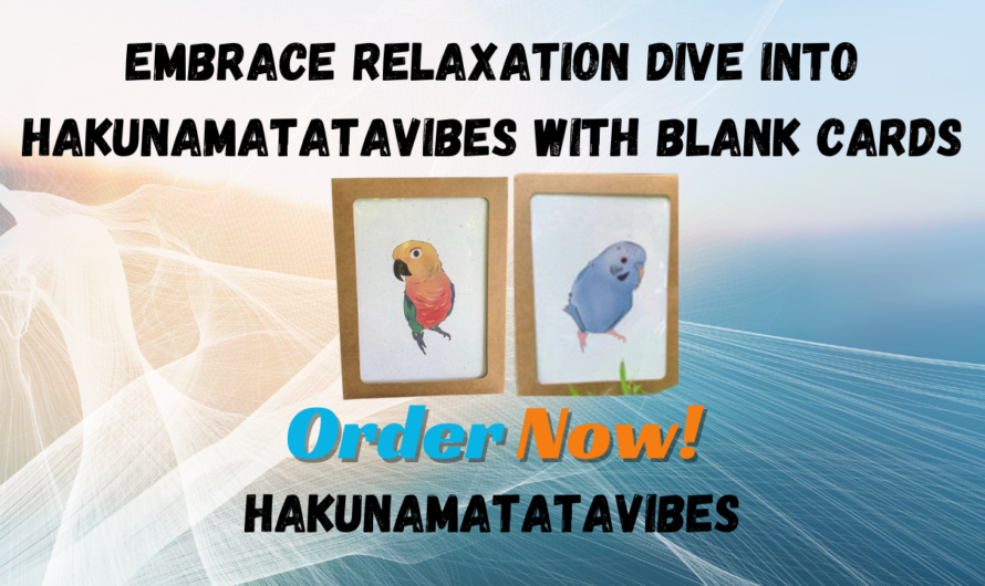 Embrace Relaxation Dive HakunaMatataVibes with blank cards