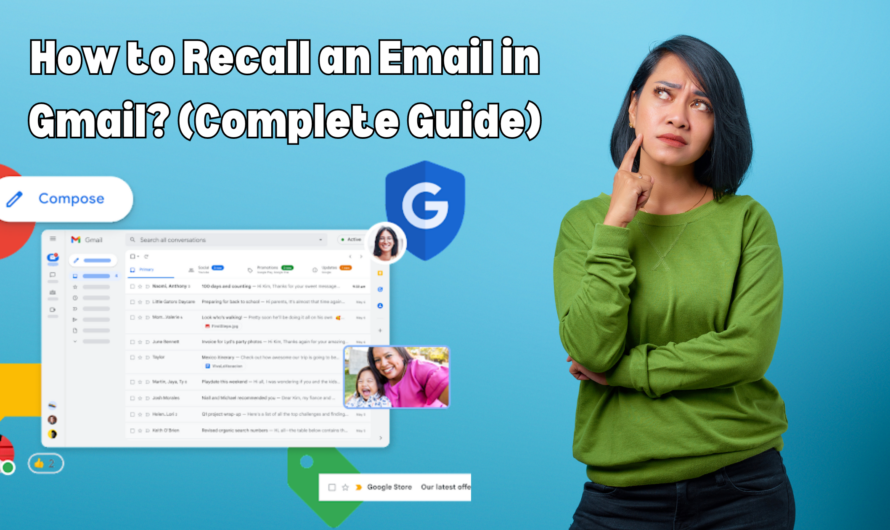 How to Recall an Email in Gmail? (Complete Guide for 2024)