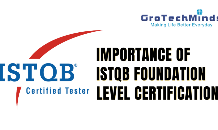 Importance of ISTQB Foundation Level Certification