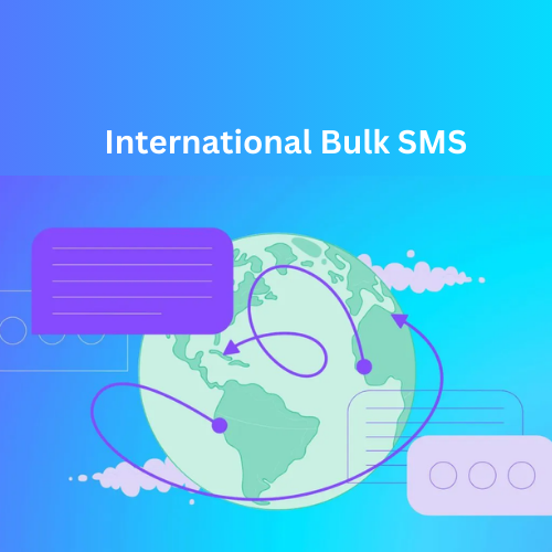 Launching International Bulk SMS Campaign for Global Success