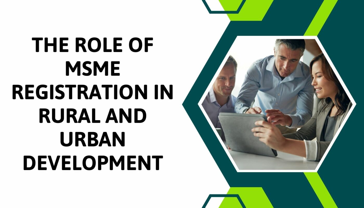 The Role of MSME Registration in Rural and Urban Development