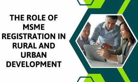 The Role of MSME Registration in Rural and Urban Development