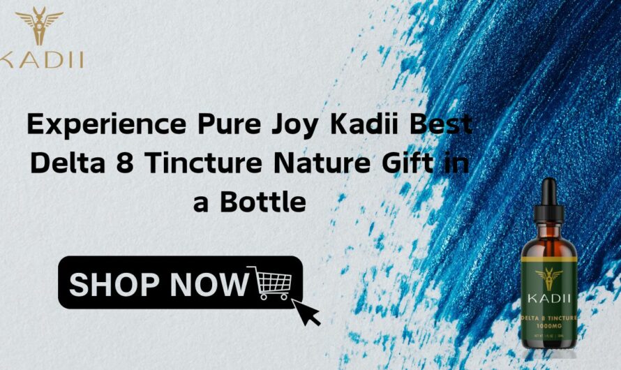 Experience Pure Joy Kadii Best Delta 8 Tincture Nature