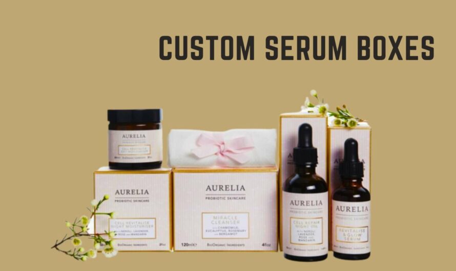 Make Your Product Attractive With Custom Serum Boxes