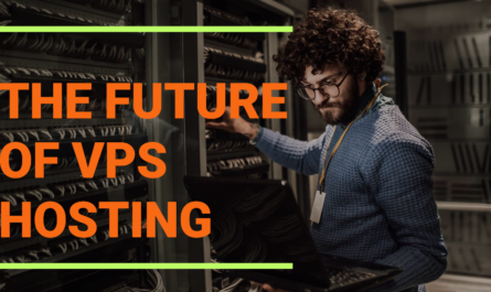 VPS Hosting: Which Trends Will Dominate the Future