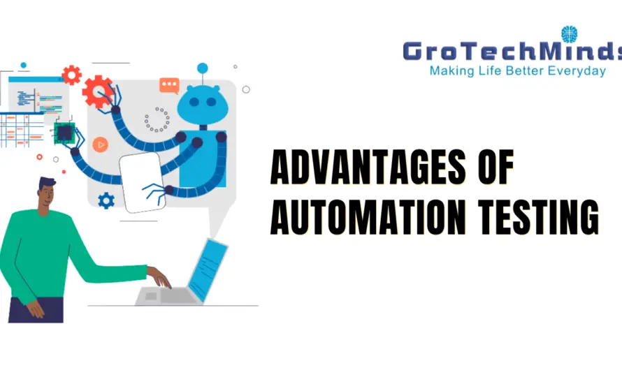 The Advantages of Automation Testing in Software Testing
